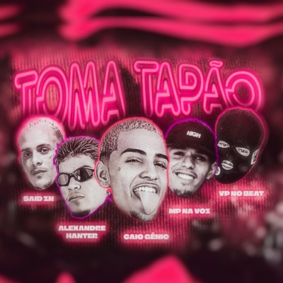 Toma Tapão - Single