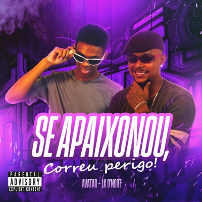 SE APAIXONOU, CORREU PERIGO (feat. AVATAR 83) - Single