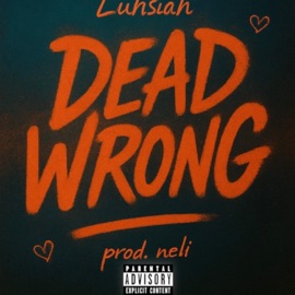 Dead Wrong Luhs1ah