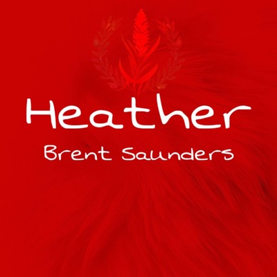 Brent Saunders - Heather