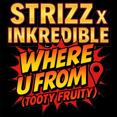 Where U From [Tooty Fruity] - Single