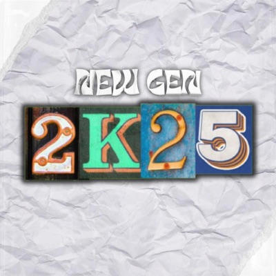 New Gen 2K25 - Single