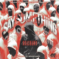 Say Something - Single - Brashawn