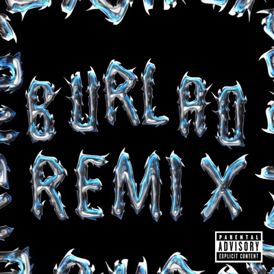 Burlao Remix (feat. AG The Prodigy & Rich Millerr) - Single