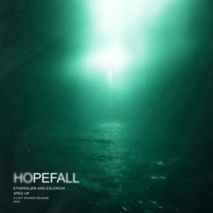 Hopefall (Sped Up) - Single