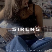 SIRENS (feat. cloverscars, ilyaugust & 4LEN) - Single - Mavah