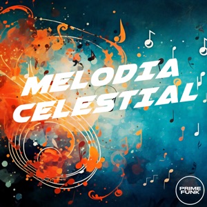Melodia Celestial (feat. MC Magrinho)