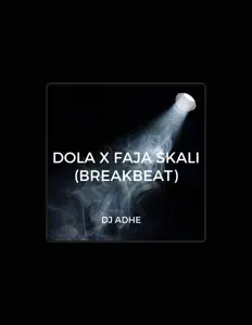 Poslechněte si interpreta DJ Adhe, sledujte hudební videa, přečtěte si životopis, podívejte se na data turné a další informace.