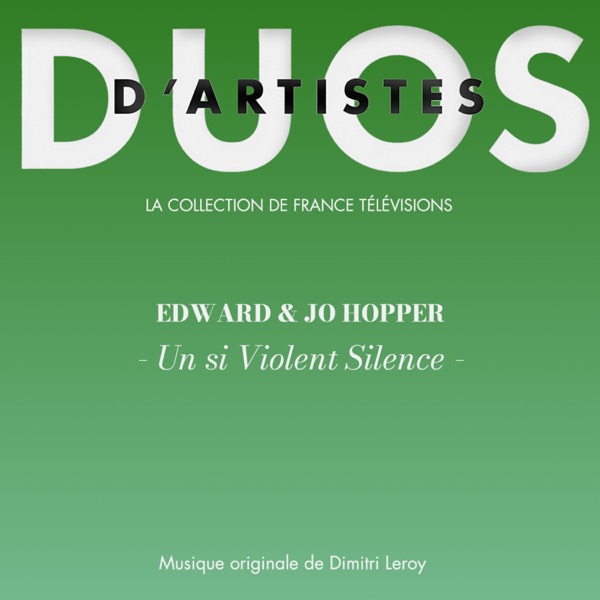 Edward & Jo Hopper - Un si violent silence (Duo d'artistes) - EP