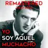 Julio Sosa - Yo soy aquel muchacho (Remastered)