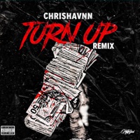 Turn Up (Remix) - Single - chrishavnn