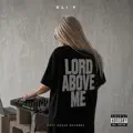 Lord Above Me