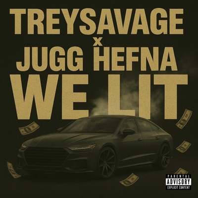 We Lit (feat. TreySavage) - Single
