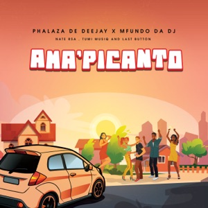 Ama'Picanto (feat. Last Button, Tumi Musiq & Nate rsa)