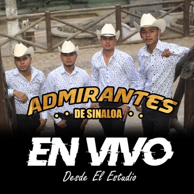 Admirantes de Sinaloa (En Vivo)