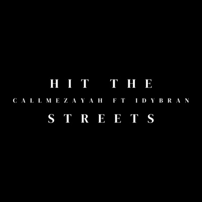 Hit The Streets (feat. IDY bran) - Single
