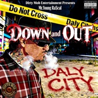 Down and Out (feat. Mr.Young Ra$cal) - Single - Dirty Mob Entertainment