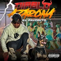 DIABLO AZARONA (feat. CABETO MUSIC) - Single - El Favorito
