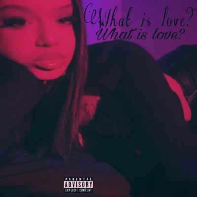 What is Love? - EP