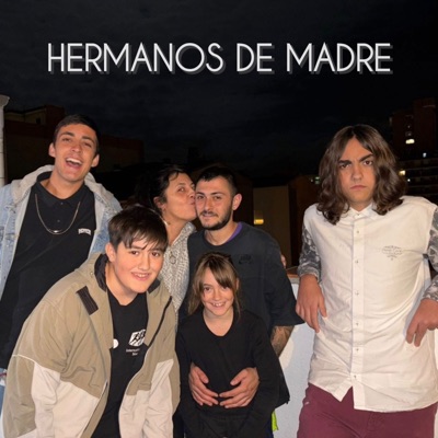 HERMANOS DE MADRE - Single