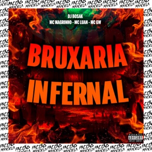 Bruxaria Infernal (feat. Mc Luan)