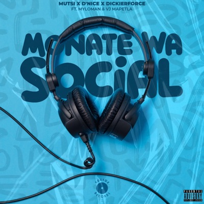 Monate Wa Social (feat. D'Nice X DickierForce X Myloman & VJ Mapetla) - Single