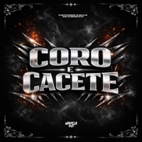 Coro e Cacete - Single - DJ Santtus Mandelão, MC Rafa 22, Mc Delux & Mc Neguinho do ITR