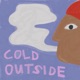 Cold Outside Single
