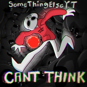 Can't Think - Single