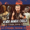 Vendo Minha Carga (feat. Ea Cyclonada) - Single