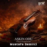 Aşkın Odu - Single - Mustafa Demirci & Graf Dijital Müzik