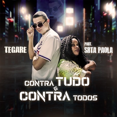 Contra Tudo e Contra Todos (feat. Srta. Paola) - Single