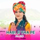 Hari Ji Yha Pe Aa Jao Single