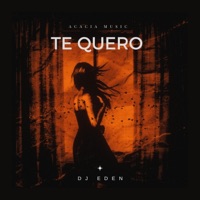 TE QUERO - Single - DJ EDEN