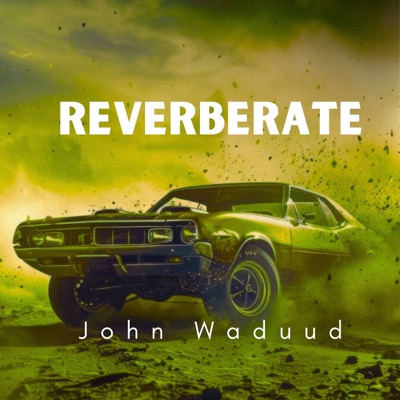 John Waduud - Reverberate