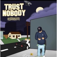 Trust Nobody - EP - Cayes1904
