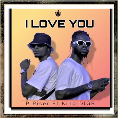 I Love You (feat. King Digb) - Single