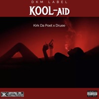 Koolaid (feat. Kirk Da Poet & DruTheNgineer) - Single - Kreate Kollective