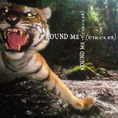 ROUND ME (CIRCLES) - Single