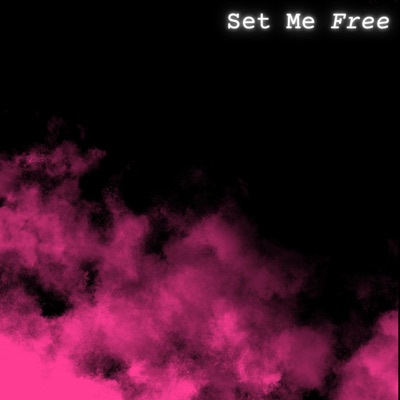 Set Me Free - Single