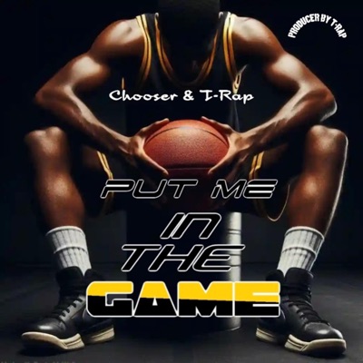 Put Me In The Game (feat. T Rap) - Single