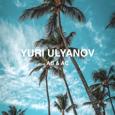 Yuri Ulyanov - AB