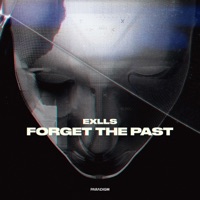 Forget the Past - Single - Exlls