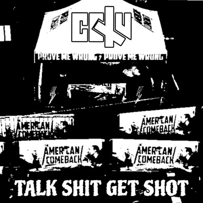 Talk Shit Get Shot - Single