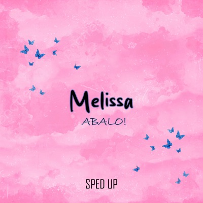 Melissa (Sped-up Version) - Single