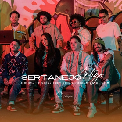 Sertanejo Antigo (feat. DJ TIO RICO, Filho Da Bruxa, Carlly, VICTIM, Artu e Leke, Arthur Xará & SEBAH) - Single