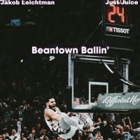 Beantown Ballin' (feat. Just Juice) - Single - Jakob Leichtman