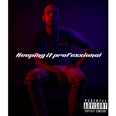 Keeping It Professional - Single