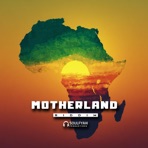 Motherland (Riddim) - Single
