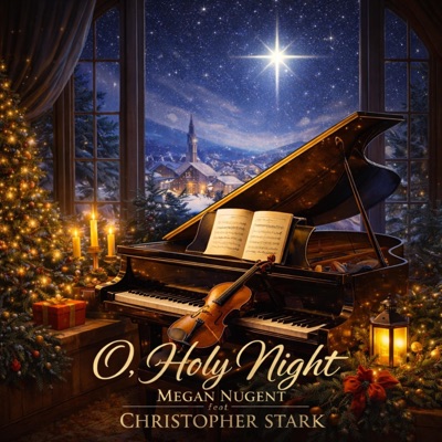 O, Holy Night (feat. Christopher Stark) - Single